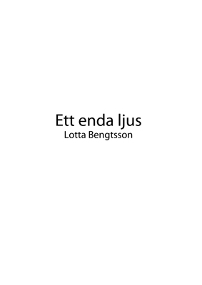 Product Image for Ett enda ljus - lotta bengtsson
