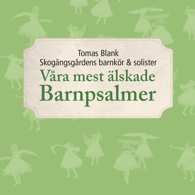Product Image for Våra mest älskade barnpsalmer - tomas blank m. Fl - CD