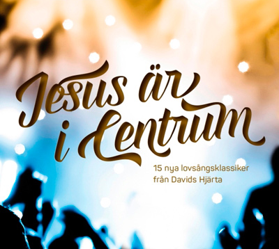 Product Image for Jesus är i centrum - 15 nya lovsångsklassiker - CD