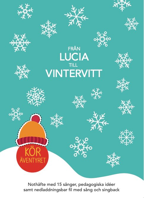 Product Image for Köräventyret - från lucia till vintervitt - noter