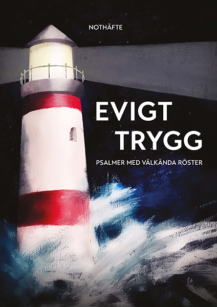 Product Image for Evigt trygg - psalmer med välkända röster - noter