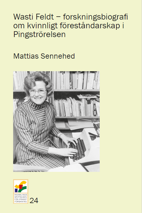 Product Image for Wasti feldt - forskningsbiografi om kvinnligt föreståndarskap i pingst