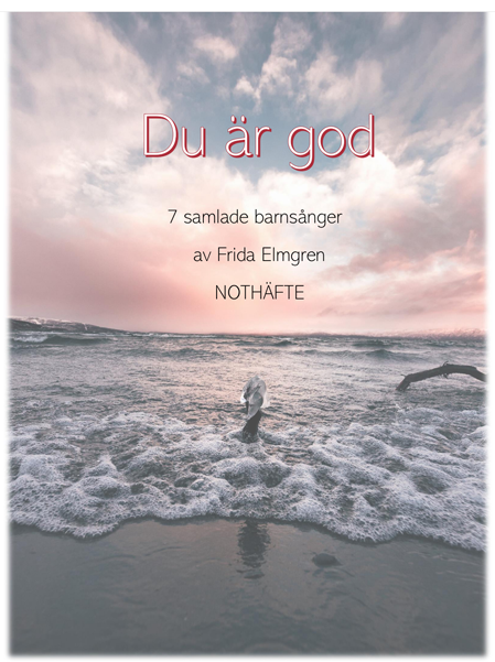 Product Image for Du är god - 7 samlade barnsånger - noter